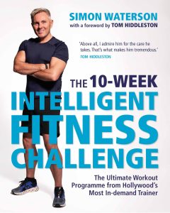The 10-Week Intelligent Fitness Challenge: The Ultimate Workout Programme